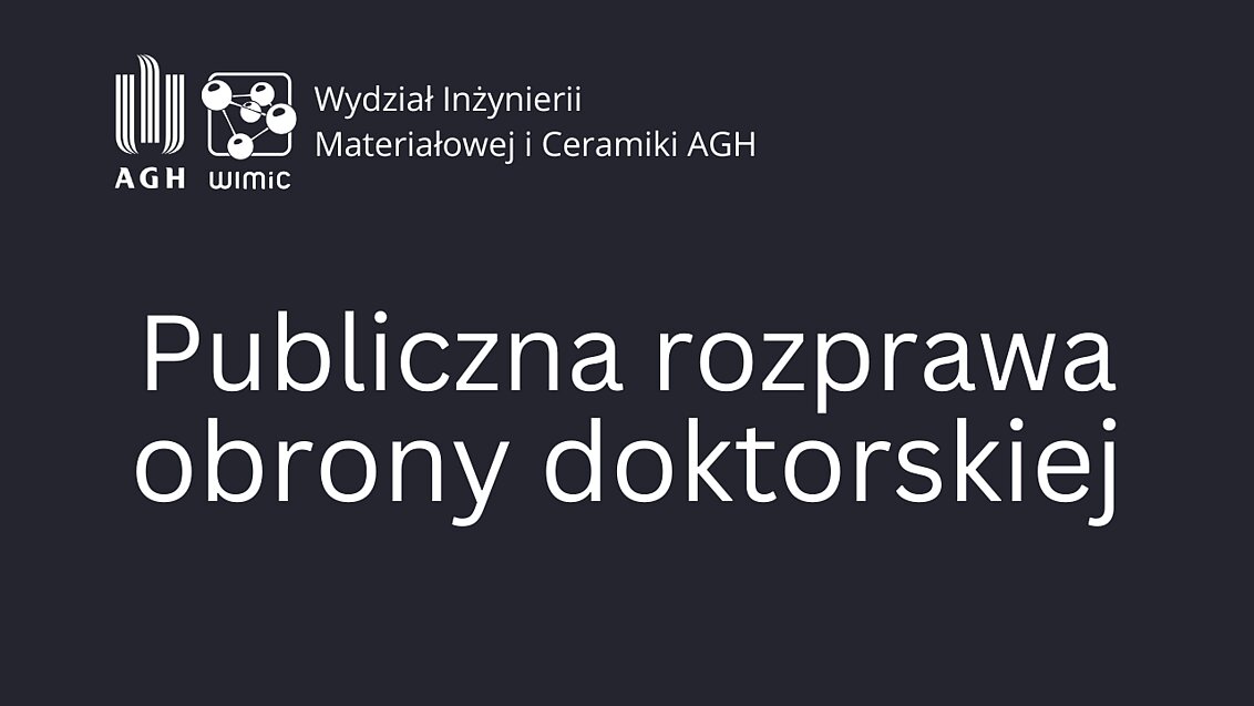 Publiczna obrona rozprawy doktorskiej | mgr inż. Daniel Szlacheta